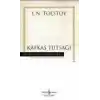 Kafkas Tutsağı - Hasan Ali Yücel Klasikleri (Ciltli)