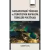 Kafkasya’Daki Türkler Ve Türkiye’Nin Kafkasya Türkleri Politikası