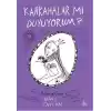 Kahkahalar Mı Duyuyorum?