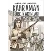 Kahraman Türk Kadınları Asker Saime