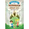 Kahramanım Osman Gazi - Kahraman Avcısı Kerem 4