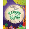 Kalbim Küçük Sevgim Büyük