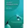 Kalbin Rehberindir
