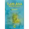 Kam Ana - Udagan’ın Yolu