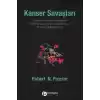 Kanser Savaşları - Siyaset Kanser Hakkında Bildiklerimizi Ve Bilmediklerimizi Nasıl Şekillendiriyor?