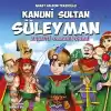 Kanuni Sultan Süleyman - Adaletli Olmanın Önemi