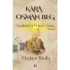 Kara Osman Beg - Anadoluya Doğan Güneş