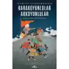 Karakoyunlular-Akkoyunlular - İran ve Anadolu’da Türkmen Hanedanları