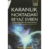 Karanlık Noktadaki Beyaz Evren (2. Cilt)