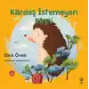 Kardeş İstemeyen Kirpi