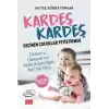 Kardeş Kardeş Geçinen Çocuklar Yetiştirmek