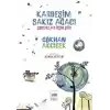 Kardeşim Sakız Ağacı