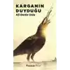 Karganın Duyduğu