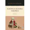 Karınca Huzura Varınca