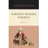 Karınca Huzura Varınca