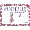 Karıncalar Şarkı Söyler mi?