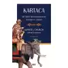 Kartaca - Bir Afrika İmparatorluğunun Yükselişi ve Çöküşü