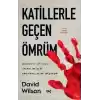 Katillerle Geçen Ömrüm - Dünyanın En Cani İnsanlarıyla Parmaklıklar Ardında