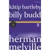 Kâtip Bartleby - Billy Budd