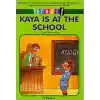 Kaya Is At The School