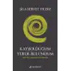 Kaybolduğum Yerde Bulundum