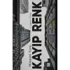 Kayıp Renk Çizginin Ötesi