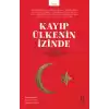 Kayıp Ülkenin İzinde - Anadolucu Mütefekkirlerin Dünyası