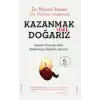 Kazanmak İçin Doğarız