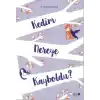 Kedim Nereye Kayboldu?
