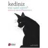 Kediniz Sizi Nasıl Eğitir