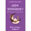 Kelime Tefekkürleri 1