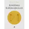 Kendimle Karşılaşmalar