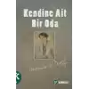 Kendine Ait Bir Oda