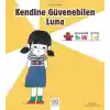 Kendine Güvenebilen Luna - Duygularımız