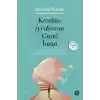 Kendine İyi Davran Güzel İnsan