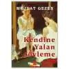 Kendine Yalan Söyleme