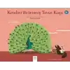 Kendini Beğenmiş Tavus Kuşu