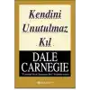 Kendini Unutulmaz Kıl