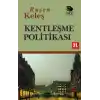 Kentleşme Politikası