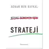 Keşke Dememek için Strateji