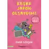 Keşke Japon Olsaydım!