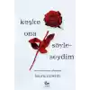 Keşke Ona Söyleseydim