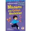 Kıkırdayan Meslekler 1 –  Mıknatıs Gibi Çeken Meslekler