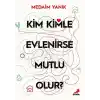 Kim, Kimle Evlenirse Mutlu Olur?