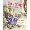 Kim Korkar Kırmızı Başlıklı Kızdan?