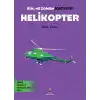 Kim, Ne Zaman İcat Etti? Helikopter