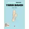 Kim, Ne Zaman İcat Etti? Yara Bandı