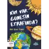Kim Var Güneşin Etrafında ?