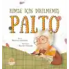 Kimse İçin Dikilmemiş Palto