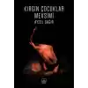 Kırgın Çocuklar Mevsimi